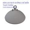 đèn led nhà xưởng nhà máy chế biến thực phẩm 150w